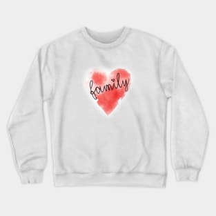 Family love Crewneck Sweatshirt
